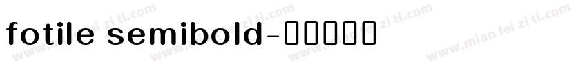 fotile semibold字体转换